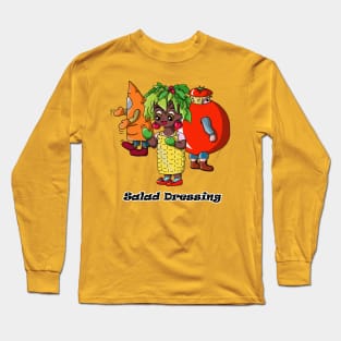 Salad Dressing Taken Literally Long Sleeve T-Shirt